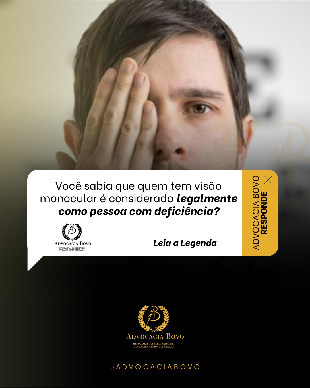 Direitos de quem tem visao monocular.