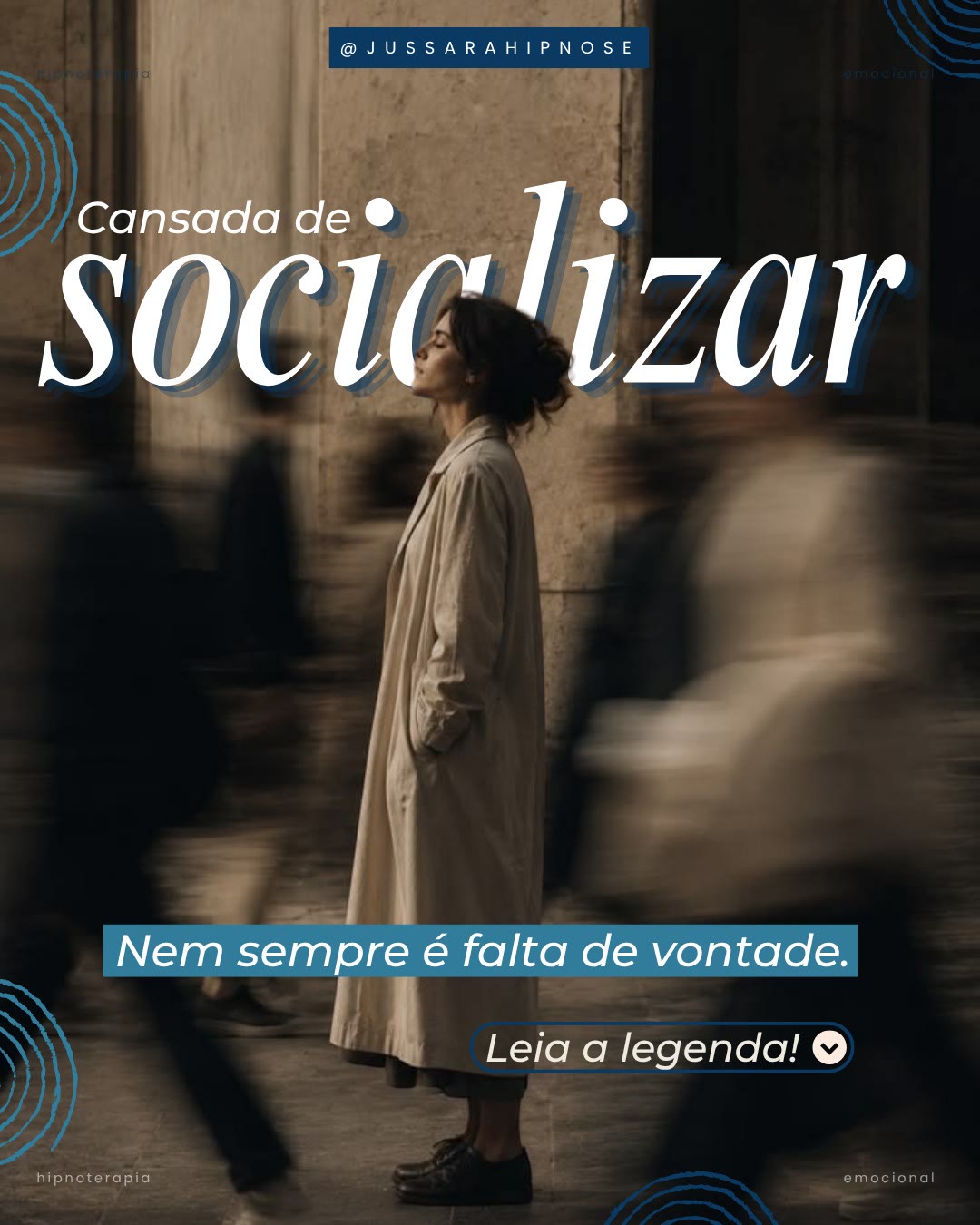 Post da Jussara Hipnoterapeuta com a chamada Cansada de socializar
