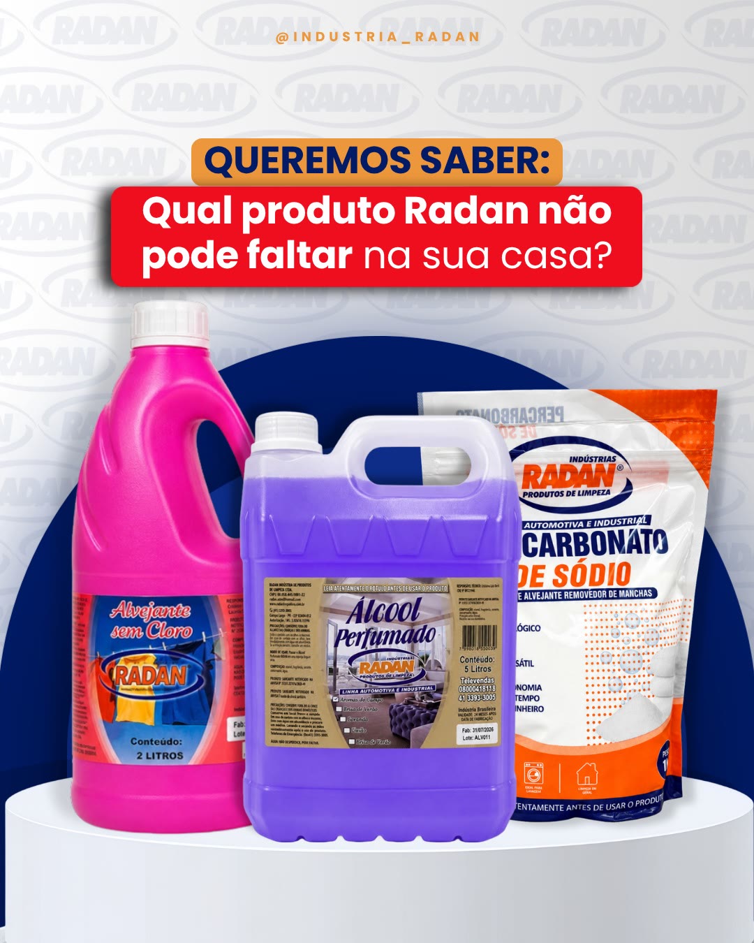 Post da Radan perguntando qual produto não pode faltar em casa