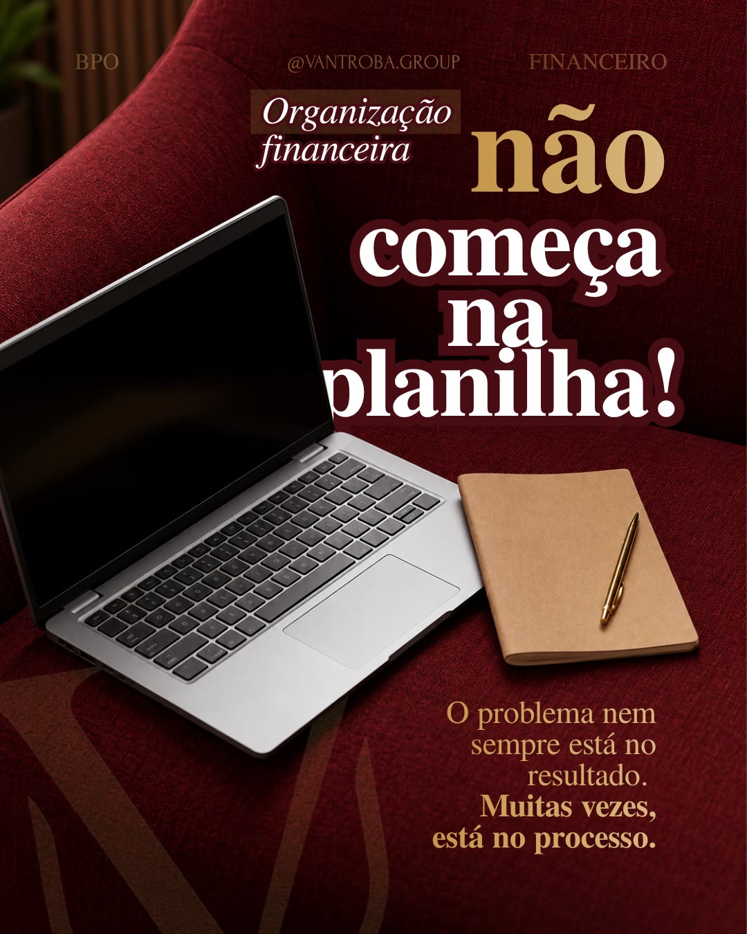 Post da Vantroba Group: organização financeira não começa na planilha
